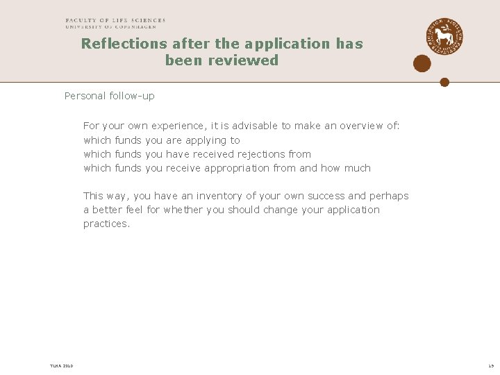 Reflections after the application has been reviewed Personal follow-up For your own experience, it Reflections after the application has been reviewed Personal follow-up For your own experience, it