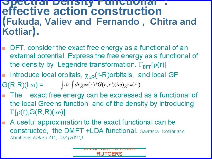Spectral Density Functional : effective action construction (Fukuda, Valiev and Fernando , Chitra and