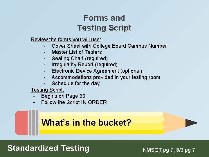 Forms and Testing Script Review the forms you will use: - Cover Sheet with