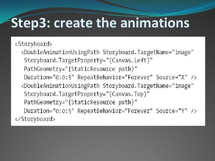 Step 3: create the animations 