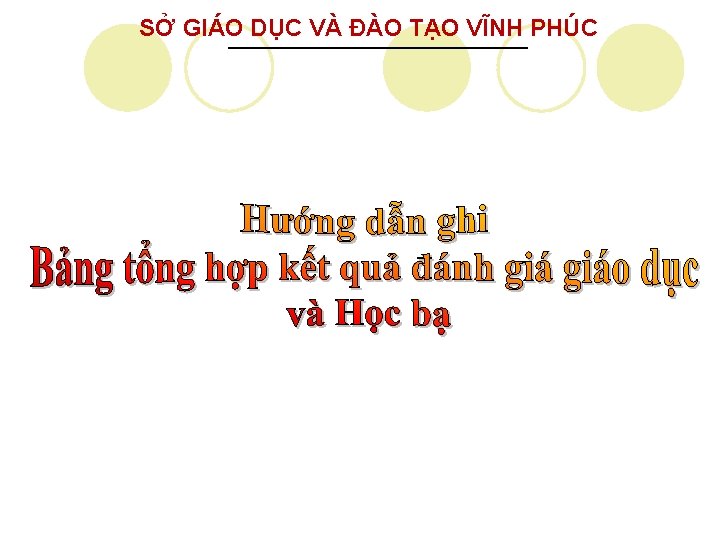 SỞ GIÁO DỤC VÀ ĐÀO TẠO VĨNH PHÚC 