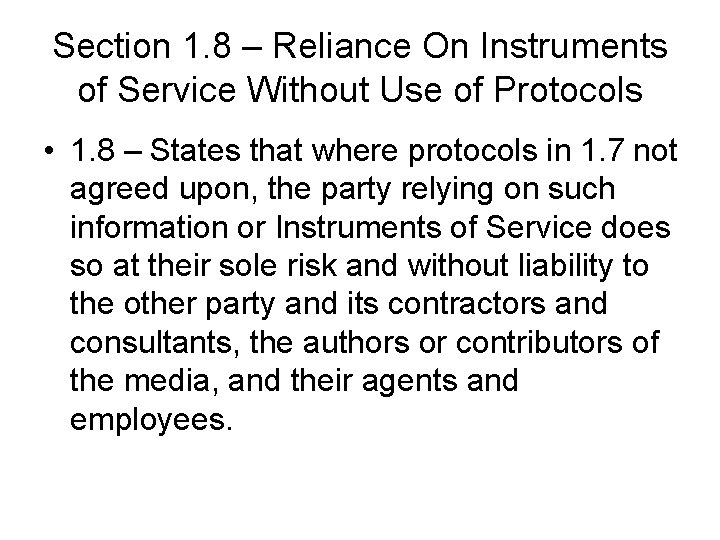 Section 1. 8 – Reliance On Instruments of Service Without Use of Protocols • Section 1. 8 – Reliance On Instruments of Service Without Use of Protocols •