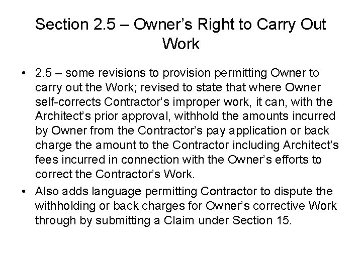 Section 2. 5 – Owner’s Right to Carry Out Work • 2. 5 – Section 2. 5 – Owner’s Right to Carry Out Work • 2. 5 –