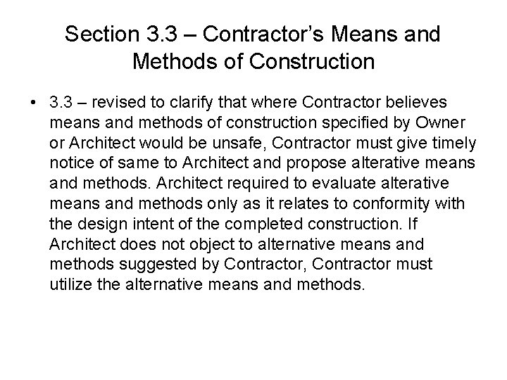 Section 3. 3 – Contractor’s Means and Methods of Construction • 3. 3 – Section 3. 3 – Contractor’s Means and Methods of Construction • 3. 3 –