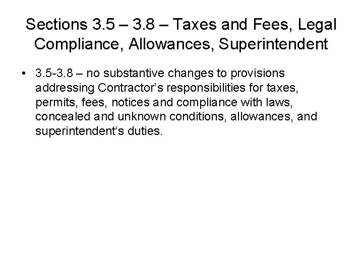Sections 3. 5 – 3. 8 – Taxes and Fees, Legal Compliance, Allowances, Superintendent Sections 3. 5 – 3. 8 – Taxes and Fees, Legal Compliance, Allowances, Superintendent