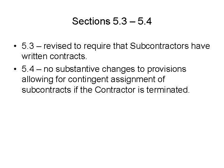 Sections 5. 3 – 5. 4 • 5. 3 – revised to require that Sections 5. 3 – 5. 4 • 5. 3 – revised to require that