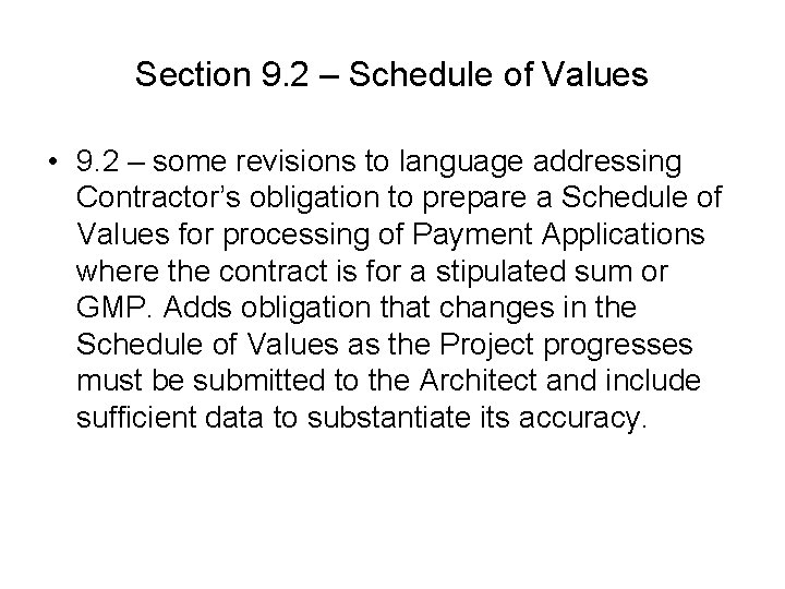 Section 9. 2 – Schedule of Values • 9. 2 – some revisions to Section 9. 2 – Schedule of Values • 9. 2 – some revisions to