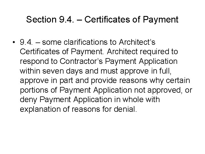 Section 9. 4. – Certificates of Payment • 9. 4. – some clarifications to Section 9. 4. – Certificates of Payment • 9. 4. – some clarifications to