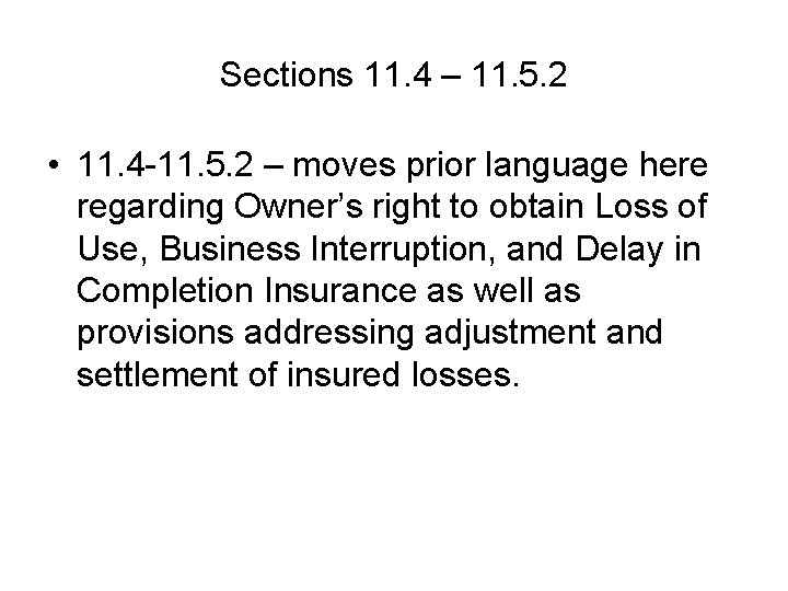 Sections 11. 4 – 11. 5. 2 • 11. 4 -11. 5. 2 – Sections 11. 4 – 11. 5. 2 • 11. 4 -11. 5. 2 –