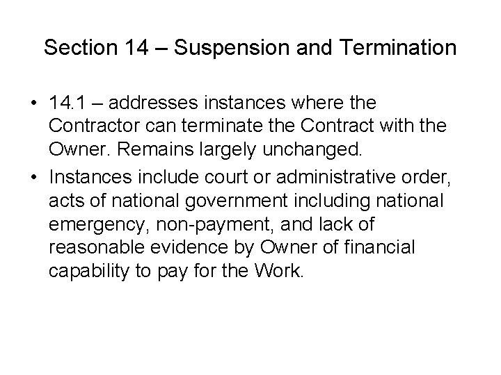 Section 14 – Suspension and Termination • 14. 1 – addresses instances where the Section 14 – Suspension and Termination • 14. 1 – addresses instances where the