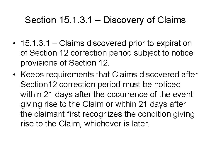 Section 15. 1. 3. 1 – Discovery of Claims • 15. 1. 3. 1 Section 15. 1. 3. 1 – Discovery of Claims • 15. 1. 3. 1