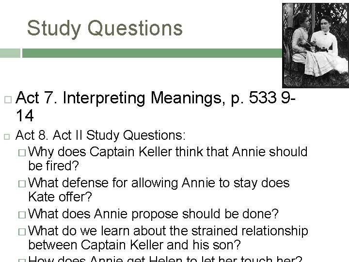 Study Questions Act 7. Interpreting Meanings, p. 533 914 Act 8. Act II Study