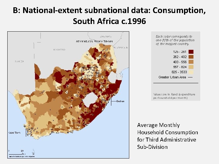 B: National-extent subnational data: Consumption, South Africa c. 1996 Average Monthly Household Consumption for