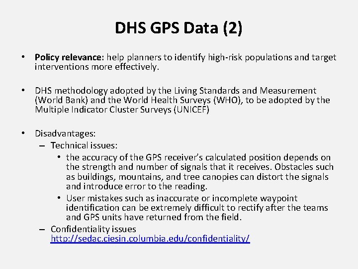 DHS GPS Data (2) • Policy relevance: help planners to identify high-risk populations and