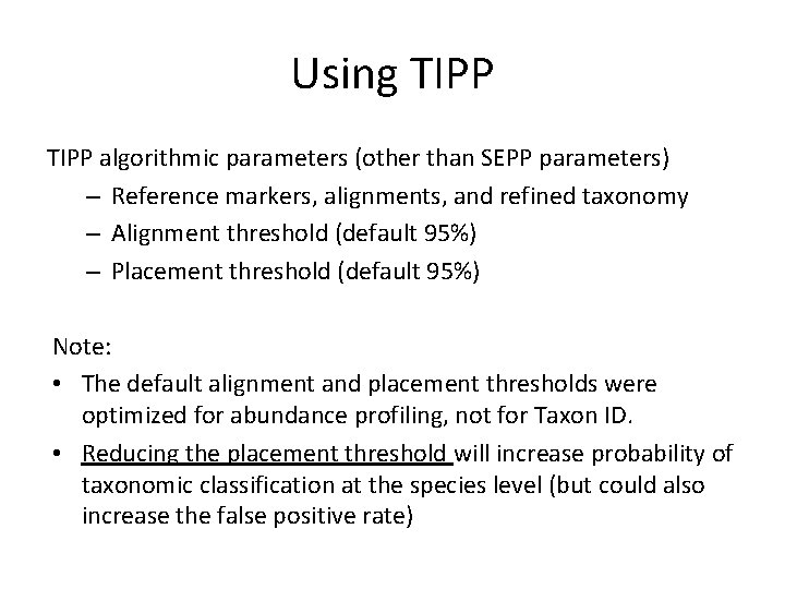 Using TIPP algorithmic parameters (other than SEPP parameters) – Reference markers, alignments, and refined Using TIPP algorithmic parameters (other than SEPP parameters) – Reference markers, alignments, and refined