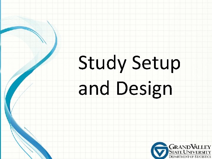 Study Setup and Design 