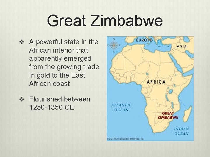 Great Zimbabwe v A powerful state in the African interior that apparently emerged from Great Zimbabwe v A powerful state in the African interior that apparently emerged from