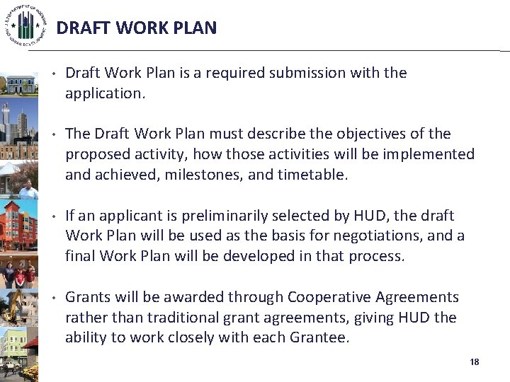 DRAFT WORK PLAN • Draft Work Plan is a required submission with the application.