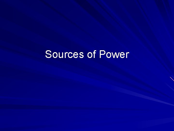 Sources of Power 