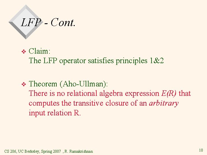 LFP - Cont. v Claim: The LFP operator satisfies principles 1&2 v Theorem (Aho-Ullman):