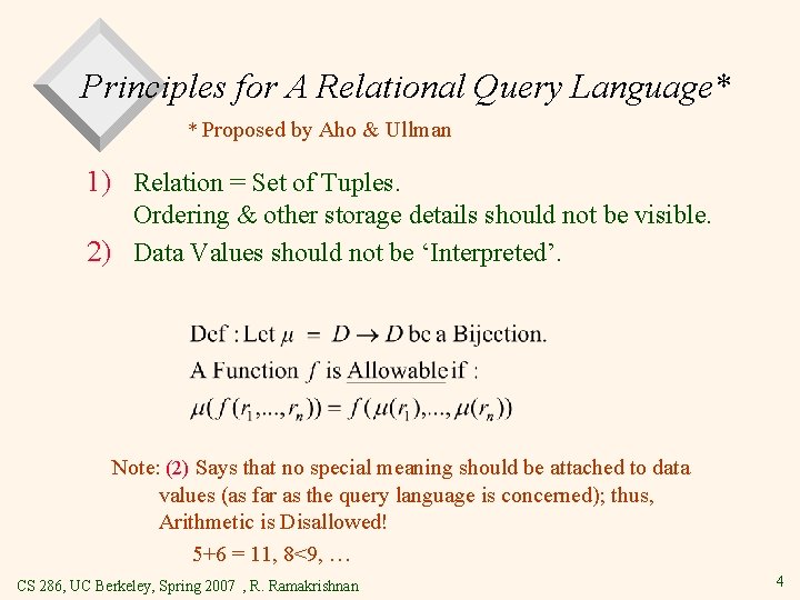 Principles for A Relational Query Language* * Proposed by Aho & Ullman 1) Relation
