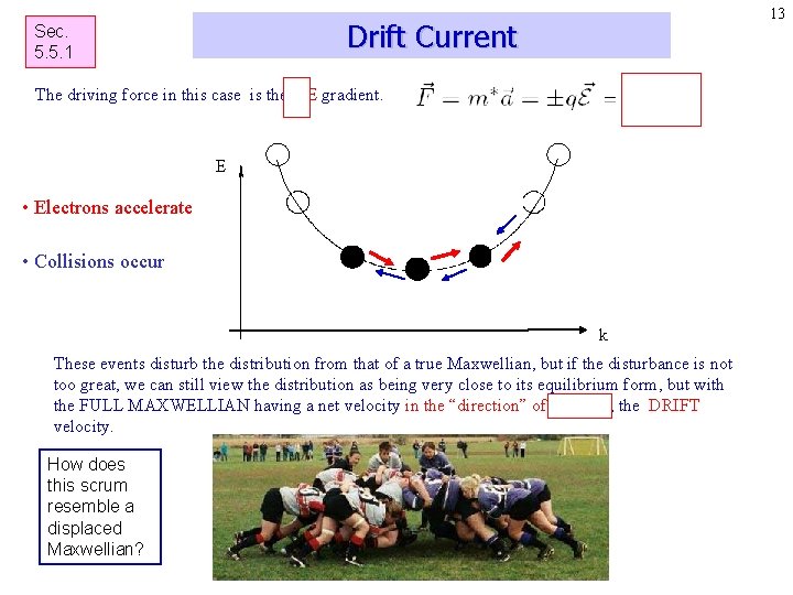 13 Drift Current Sec. 5. 5. 1 The driving force in this case is 13 Drift Current Sec. 5. 5. 1 The driving force in this case is