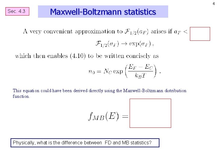 4 Sec. 4. 3 Maxwell-Boltzmann statistics This equation could have been derived directly using 4 Sec. 4. 3 Maxwell-Boltzmann statistics This equation could have been derived directly using
