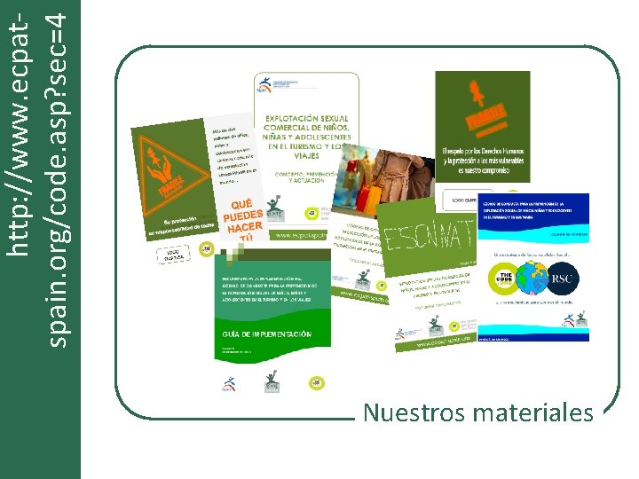 Nuestros materiales http: //www. ecpatspain. org/code. asp? sec=4 