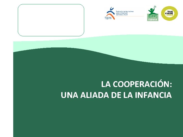 Logotipo empresa LA COOPERACIÓN: UNA ALIADA DE LA INFANCIA 