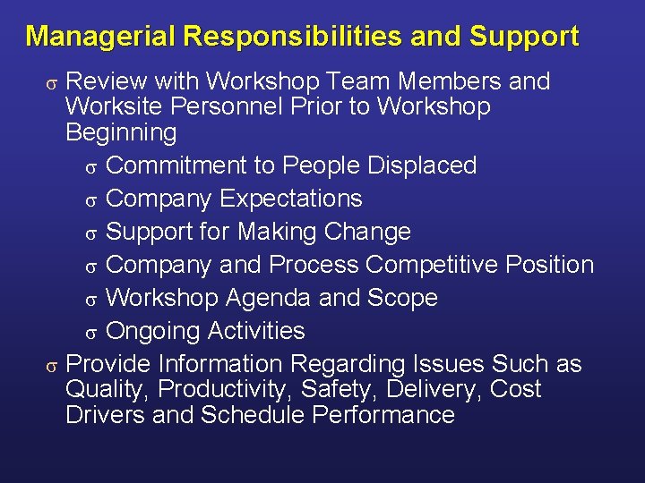 Managerial Responsibilities and Support Review with Workshop Team Members and Worksite Personnel Prior to