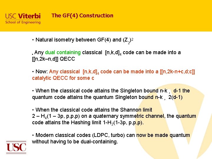 The GF(4) Construction • Natural isometry between GF(4) and (Z 2)2 • Any dual The GF(4) Construction • Natural isometry between GF(4) and (Z 2)2 • Any dual