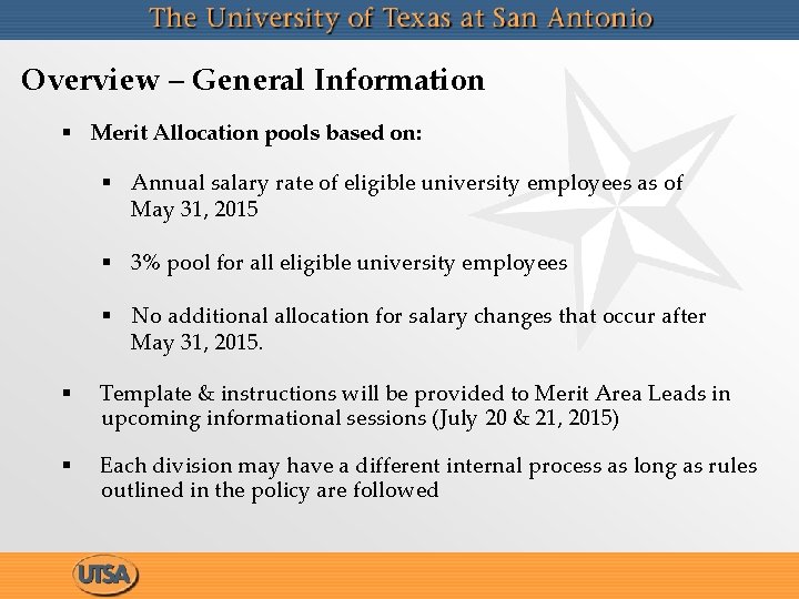 Overview – General Information § Merit Allocation pools based on: § Annual salary rate