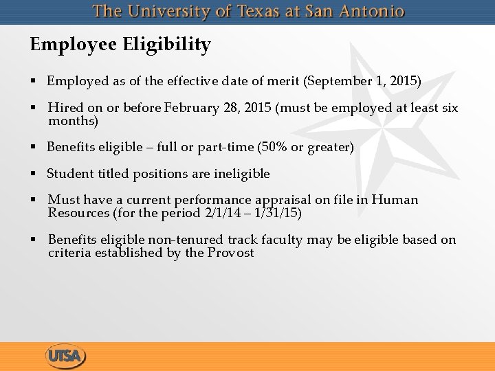 Employee Eligibility § Employed as of the effective date of merit (September 1, 2015)