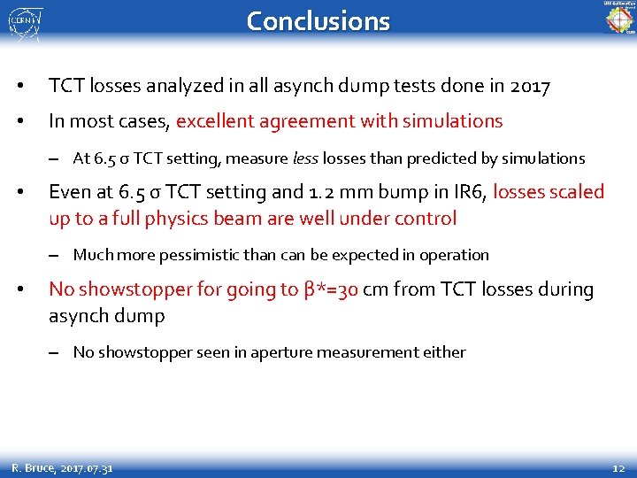 Conclusions • TCT losses analyzed in all asynch dump tests done in 2017 •