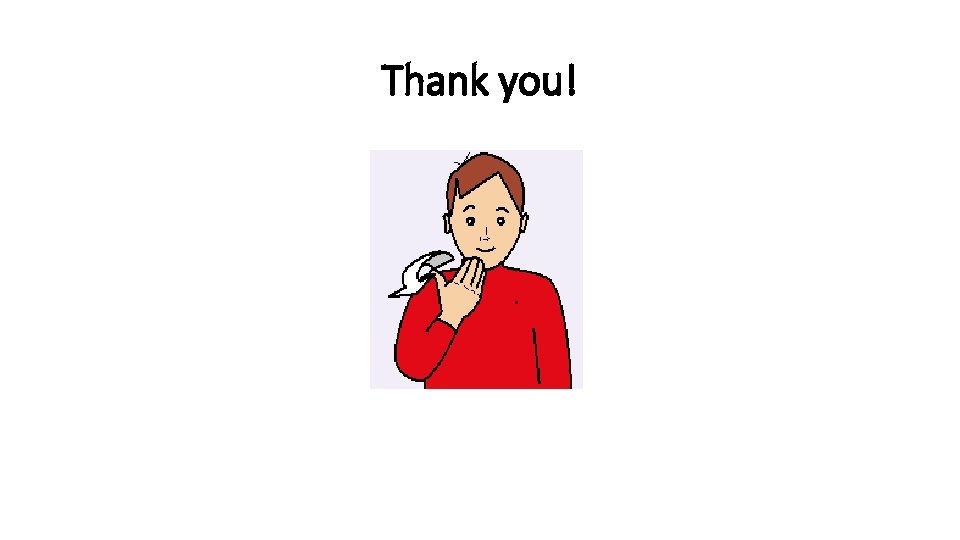 Thank you! Thank you!