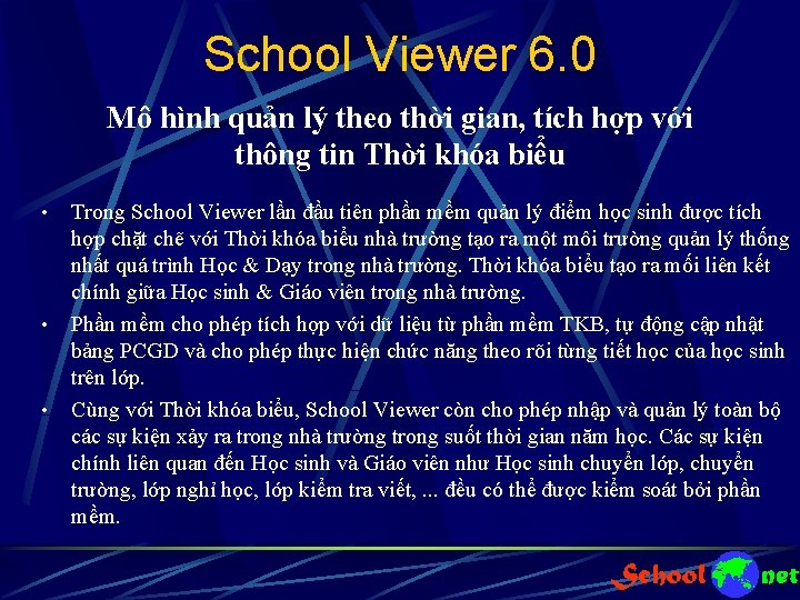 School Viewer 6. 0 Mô hình quản lý theo thời gian, tích hợp với