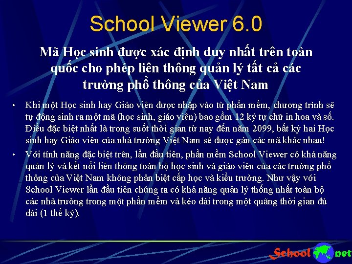 School Viewer 6. 0 Mã Học sinh được xác định duy nhất trên toàn