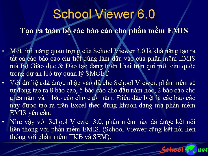 School Viewer 6. 0 Tạo ra toàn bộ các báo cho phần mềm EMIS