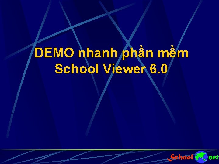 DEMO nhanh phần mềm School Viewer 6. 0 