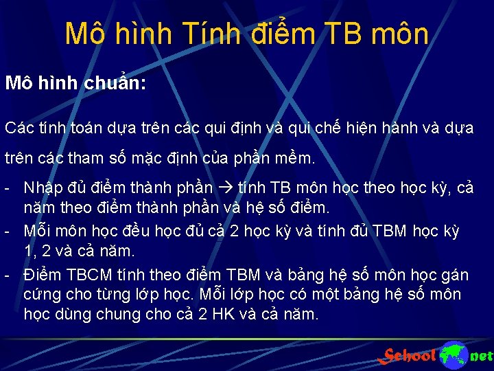 Mô hình Tính điểm TB môn Mô hình chuẩn: Các tính toán dựa trên