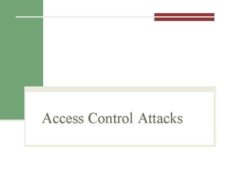 Access Control Attacks 