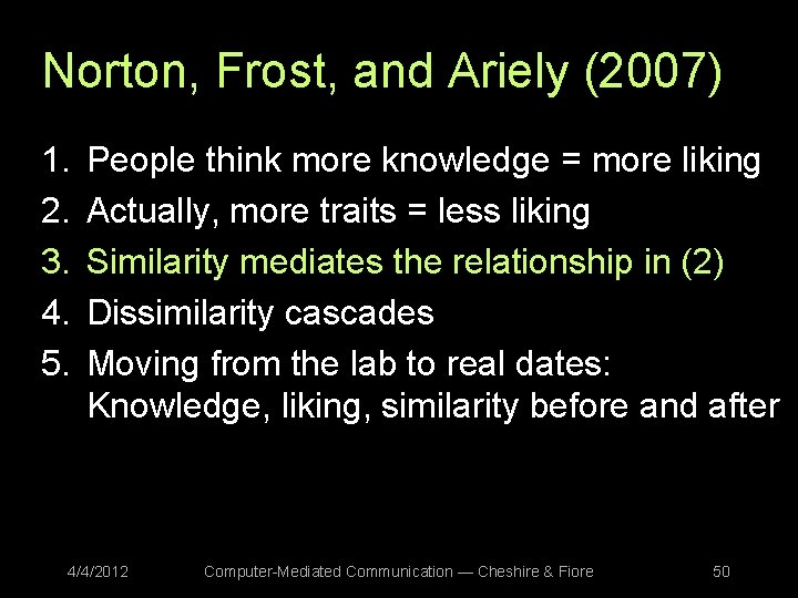 Norton, Frost, and Ariely (2007) 1. 2. 3. 4. 5. People think more knowledge