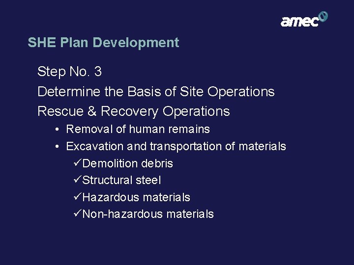 SHE Plan Development Step No. 3 Determine the Basis of Site Operations Rescue &