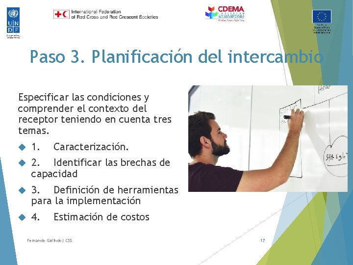 Paso 3. Planificación del intercambio Especificar las condiciones y comprender el contexto del receptor