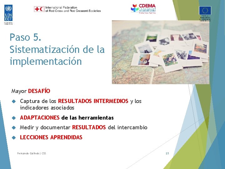 Paso 5. Sistematización de la implementación Mayor DESAFÍO Captura de los RESULTADOS INTERMEDIOS y