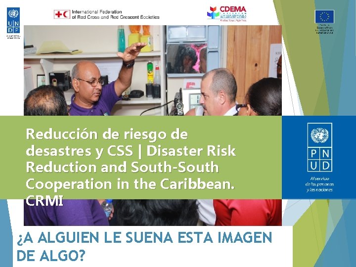 Reducción de riesgo de desastres y CSS | Disaster Risk Reduction and South-South Cooperation