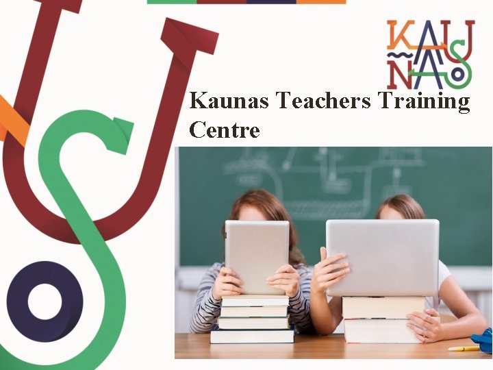 Kaunas Teachers Training Centre 