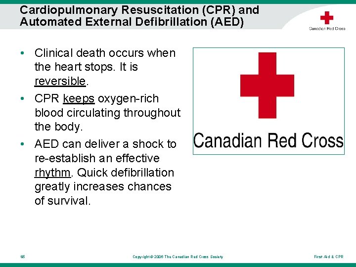 Cardiopulmonary Resuscitation (CPR) and Automated External Defibrillation (AED) • Clinical death occurs when the Cardiopulmonary Resuscitation (CPR) and Automated External Defibrillation (AED) • Clinical death occurs when the