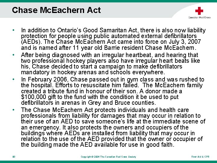 Chase Mc. Eachern Act • • 80 In addition to Ontario’s Good Samaritan Act, Chase Mc. Eachern Act • • 80 In addition to Ontario’s Good Samaritan Act,