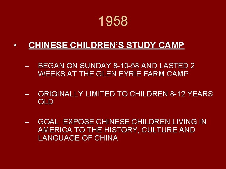 1958 • CHINESE CHILDREN’S STUDY CAMP – BEGAN ON SUNDAY 8 -10 -58 AND